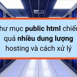 thu-muc-public-html-chiem-qua-nhieu-dung-luong-hosting-va-cach-xu-ly
